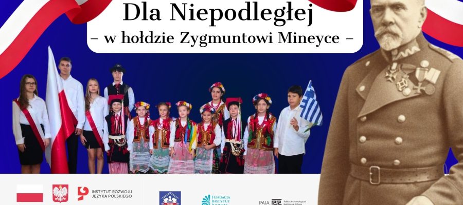Polonijny Festyn „Dla Niepodległej – w hołdzie Zygmuntowi Mineyce”