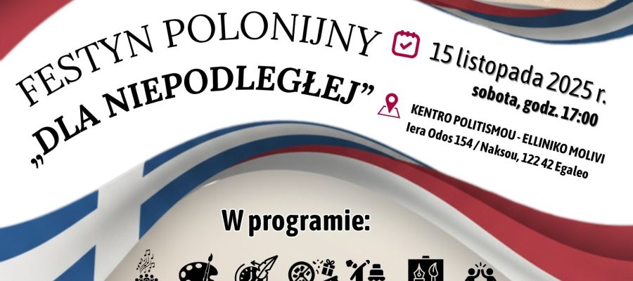 Festyn Polonijny „DLA NIEPODLEGŁEJ”